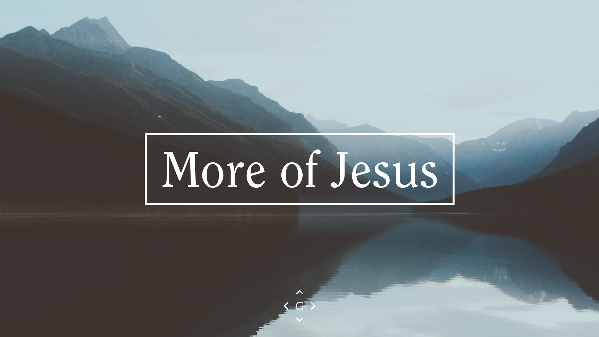 screen-moreofjesus-1920x1080 Make Room Series - A Journey Through Malachi - Greenville Community Church